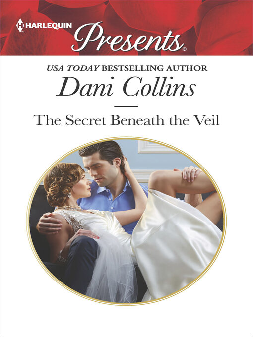 Title details for The Secret Beneath the Veil by Dani Collins - Available